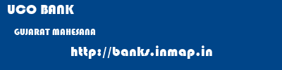 UCO BANK  GUJARAT MAHESANA    banks information 